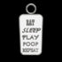 eat, sleep, play poop